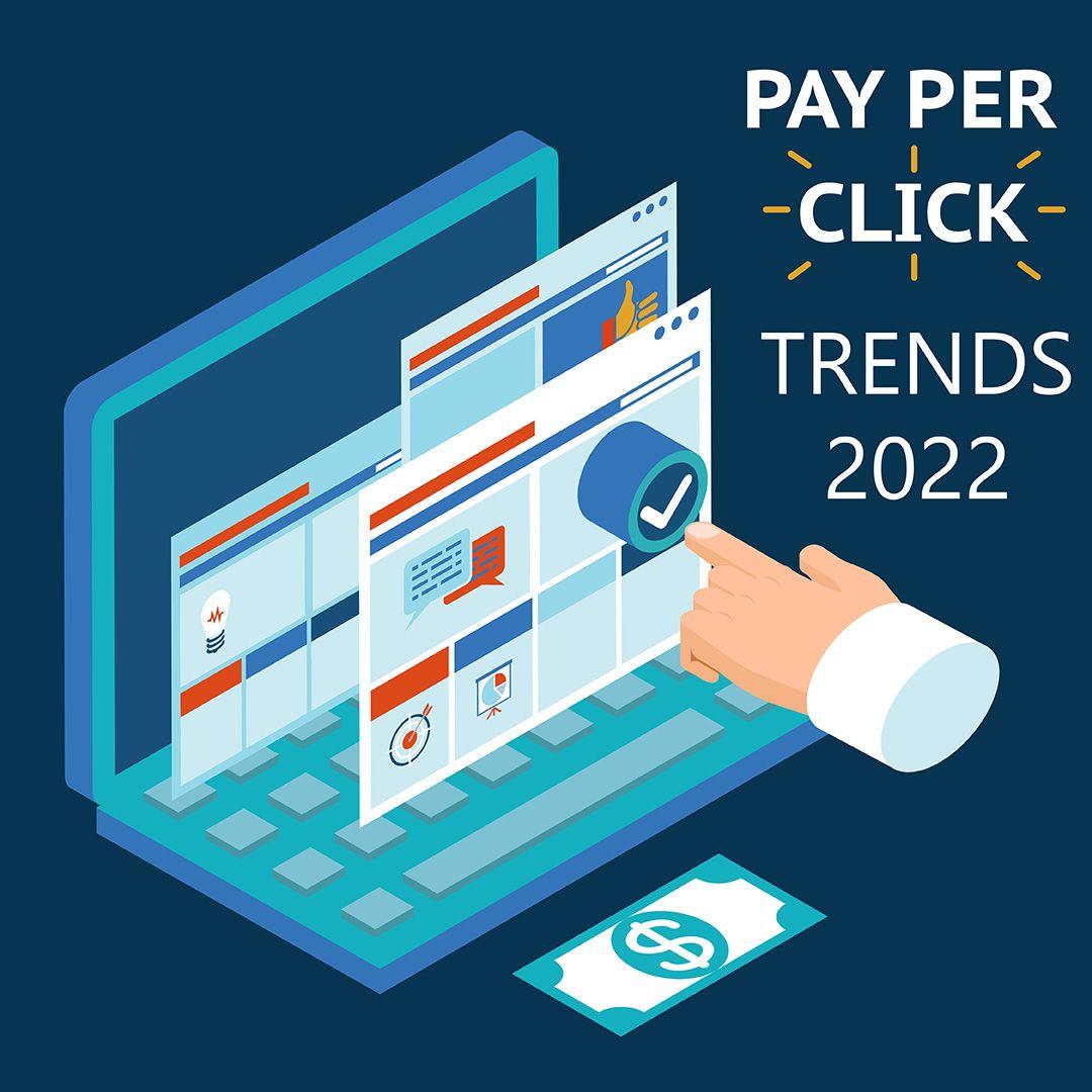 pay per click trends 2022.jpg